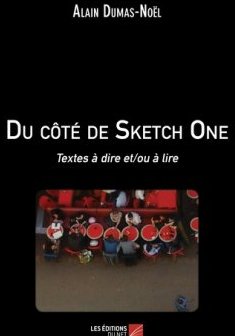 Du côté de Sketch One - Alain Dumas-Noël