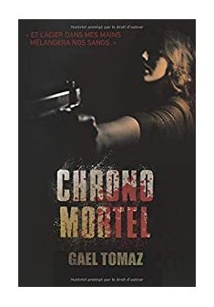 Chrono mortel - Gael Tomaz