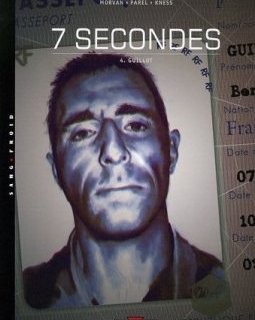 7 secondes, Tome 4 : Guillot - Jean David Moran - Gérald Parel 