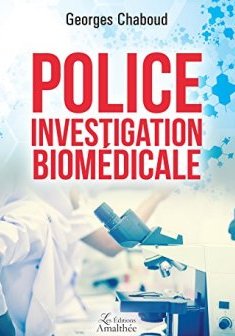 Police investigation biomédicale - Georges Chaboud