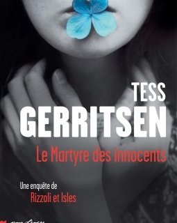 Le Martyre des innocents - Tess Gerritsen 
