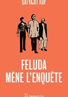 Féluda mène l'enquête - Satyajit Ray