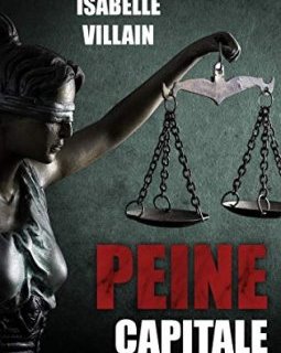 Peine Capitale - Isabelle Villain