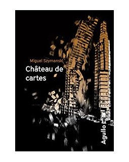 Château de cartes - Miguel Szymanski