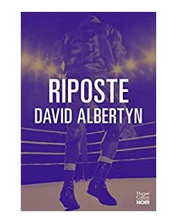 Riposte : 24 heures pour une vengeance - David Albertyn