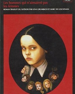 Millénium, Tome 1 : Les hommes qui n'aimaient pas les femmes - Stieg Larsson