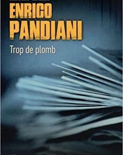  Trop de plomb - Enrico Pandiani