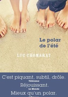 Le Polar de l'été - Luc Chomarat
