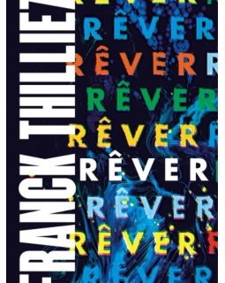 Franck Thilliez, des éditions collector pour Luca et Rêver