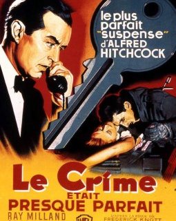 Alfred Hitchcock - LE CRIME ÉTAIT PRESQUE PARFAIT (1954)