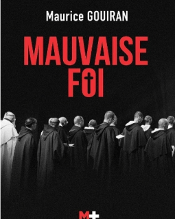 Mauvaise foi - Maurice Gouiran