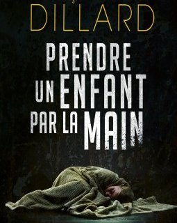 Prendre un enfant par la main - François-Xavier Dillard