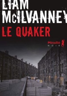 Le Quaker - Liam Mcilvanney 