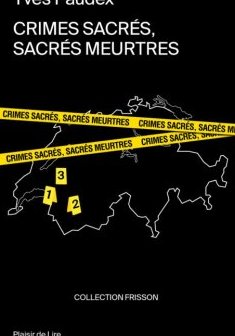 Crimes sacrés, sacrés meurtres - Yves Paudex