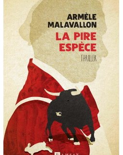 La Pire espèce - Les secrets d'écriture d'Armèle Malavallon