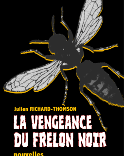 La vengeance du frelon noir - Julien Richard-Thomson