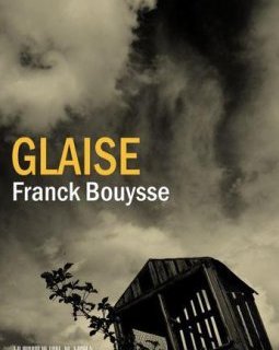 Glaise - Franck Bouysse