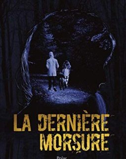 La dernière morsure - Apollonie Sbragia