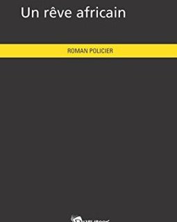 Un rêve africain