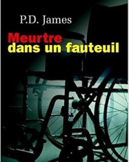 Meurtre dans un fauteuil - P.D James