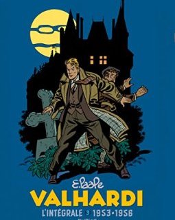 Valhardi, L'intégrale - tome 3 - L'intégrale 1950-1954 - Delporte Doisy/Paape