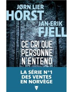 Ce cri que personne n'entend - Jan-Erik Fjell, Jørn Lier Horst