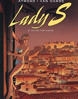 Lady S. - tome 6 - Salade portugaise - Philippe Aymond - Jean Van Hamme
