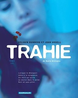 Trahie - tome 1 - Trahie - Tome 1