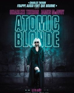 Atomic Blonde, Overdrive : ils sortent au cinéma cette semaine