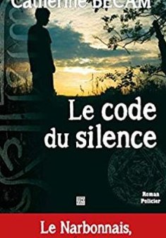 Le code du silence - Catherine Becam 