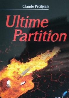 Ultime partition - Claude Petitjean