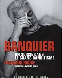 Banquier - François Rouge - Ian Hamel