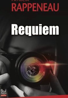 Requiem - Patricia Rappeneau