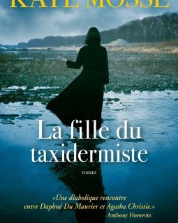  La fille du taxidermiste - Kate Mosse 