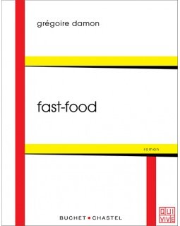 Fast-food - Grégoire Damon