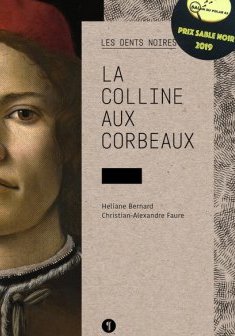 La Colline aux corbeaux - Heliane Bernard et Christian-Alexandre Faure