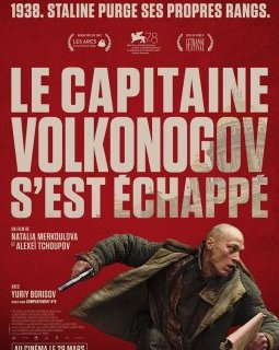 Le Capitaine Volkonogov s'est échappé, thriller communiste, se dévoile !