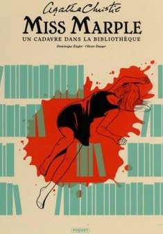 Miss Marple : Un cadavre dans la bibliothèque - Dominique Ziegler et Olivier Dauger
