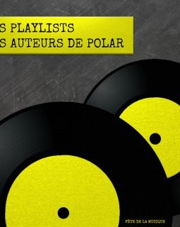 Musique et polar : les auteurs nous dévoilent leurs playlists