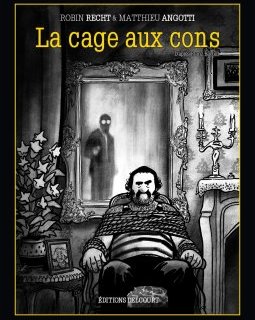 La cage aux cons - Robin Recht et Matthieu Angotti