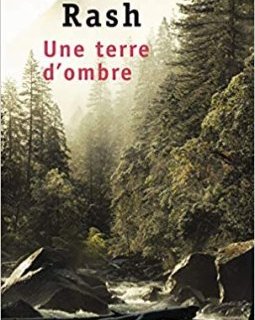 Une terre d'ombre - Ron Rash