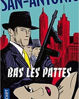 Bas les pattes ! - Frédéric Dard (San-Antonio)