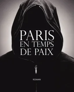 Paris en temps de paix - Gilles Martin-Chauffier