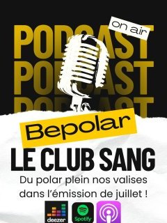 C'est l'heure de remplir ses valises pleines de polar ! Le club de sang de juillet a plein de conseils à vous donner !