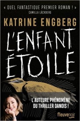 "L'Enfant étoile", le premier roman de l'autrice Katrine Engberg