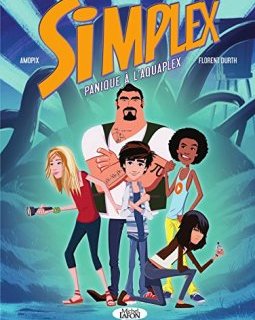 Simplex Panique à l'Aquaplex - Florent Durth