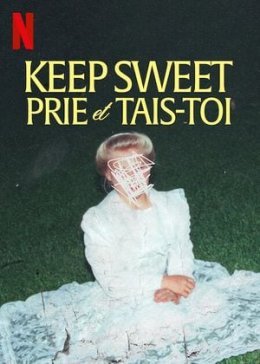 Keep Sweet : Prie et tais-toi - Rachel Dretzin 