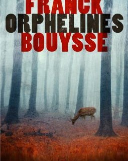 Orphelines - Franck Bouysse