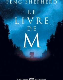 Le livre de M - Peng Shepherd