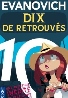 Dix de retrouvés - Janet Evanovich